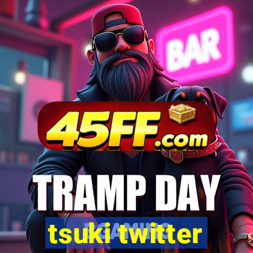 tsuki twitter